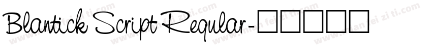 Blantick Script Regular字体转换